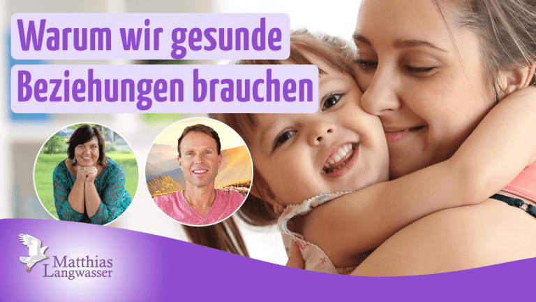 Read more about the article Warum wir gesunde Beziehungen brauchen