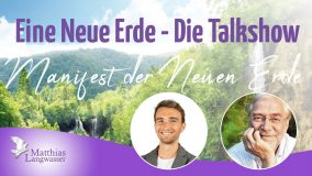 Neue Erde Talkshow Folge 3: Die Befreiung des Lernens